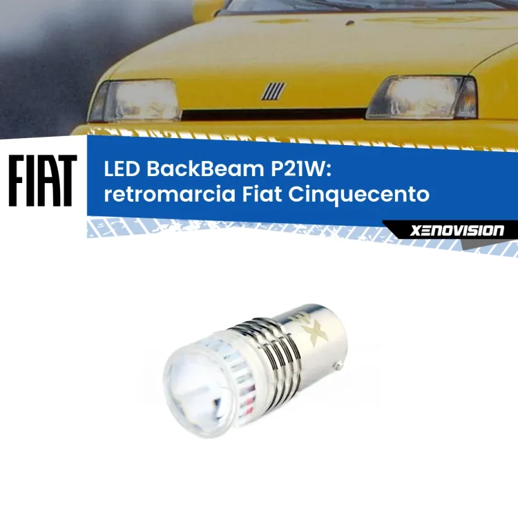 0 Retromarcia LED Fiat Cinquecento 1991 - 1999: P21W BackBeam <strong>Retromarcia LED per Fiat Cinquecento</strong> 1991 - 1999. Lampada <strong>P21W</strong> canbus. Illumina a giorno con questo straordinario cannone LED a luminosità estrema.