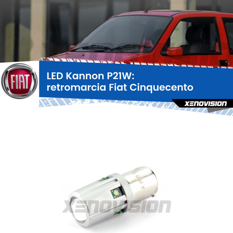 <strong>LED per Retromarcia Fiat Cinquecento  1991 - 1999.</strong>Lampadina P21W con una poderosa illuminazione frontale rafforzata da 5 potenti chip laterali.