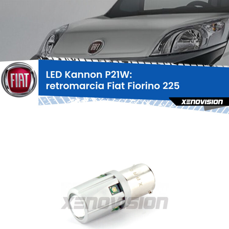 <strong>LED per Retromarcia Fiat Fiorino 225 2008 - 2021.</strong>Lampadina P21W con una poderosa illuminazione frontale rafforzata da 5 potenti chip laterali.