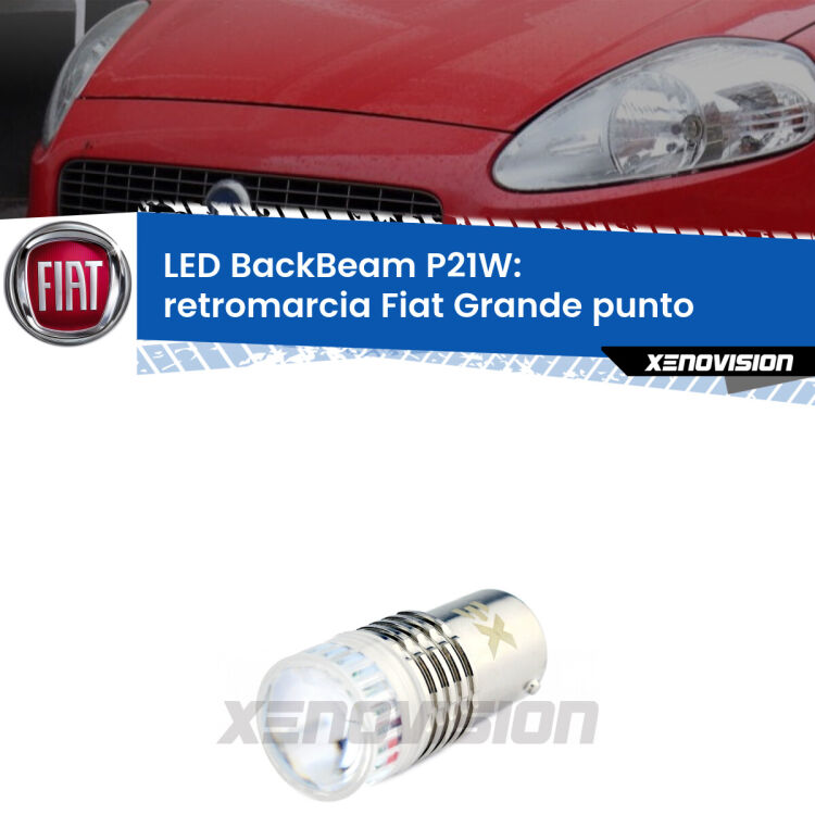 <strong>Retromarcia LED per Fiat Grande punto</strong>  2005 - 2018. Lampada <strong>P21W</strong> canbus. Illumina a giorno con questo straordinario cannone LED a luminosità estrema.