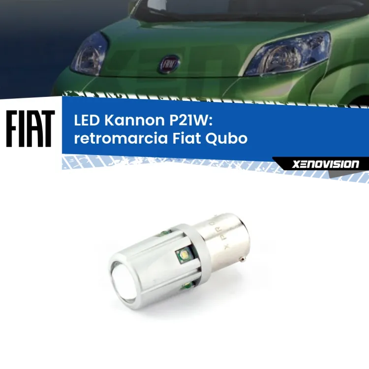 0 Retromarcia LED Fiat Qubo 2008 - 2021: P21W Kannon <strong>LED per Retromarcia Fiat Qubo 2008 - 2021.</strong>Lampadina P21W con una poderosa illuminazione frontale rafforzata da 5 potenti chip laterali.