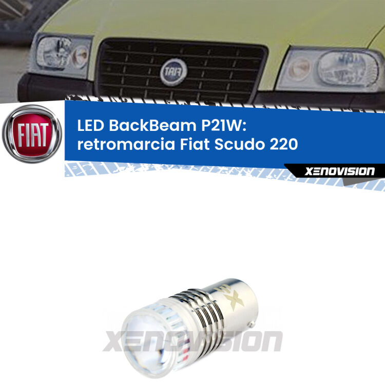 <strong>Retromarcia LED per Fiat Scudo</strong> 220 1996 - 2006. Lampada <strong>P21W</strong> canbus. Illumina a giorno con questo straordinario cannone LED a luminosità estrema.