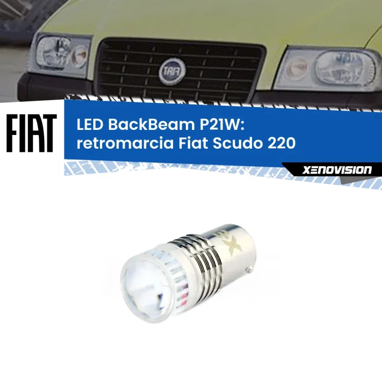 0 Retromarcia LED Fiat Scudo 220 1996 - 2006: P21W BackBeam <strong>Retromarcia LED per Fiat Scudo</strong> 220 1996 - 2006. Lampada <strong>P21W</strong> canbus. Illumina a giorno con questo straordinario cannone LED a luminosità estrema.