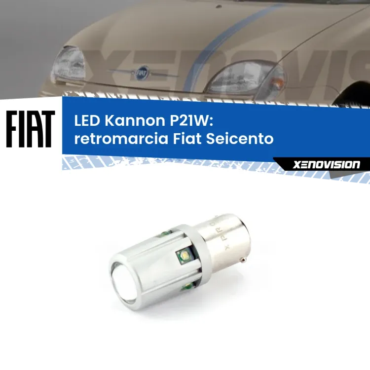 0 Retromarcia LED Fiat Seicento 1998 - 2010: P21W Kannon <strong>LED per Retromarcia Fiat Seicento 1998 - 2010.</strong>Lampadina P21W con una poderosa illuminazione frontale rafforzata da 5 potenti chip laterali.