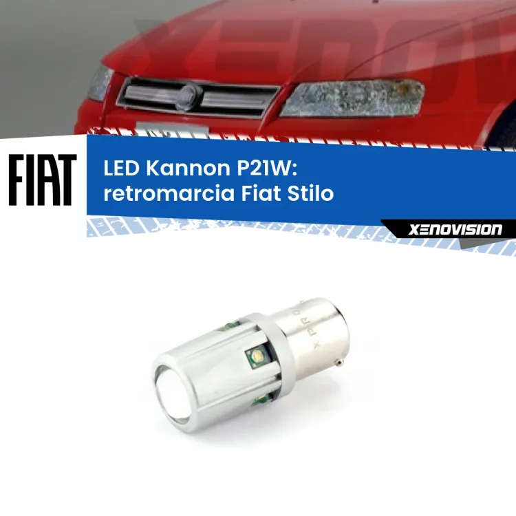 0 Retromarcia LED Fiat Stilo 2001 - 2006: P21W Kannon <strong>LED per Retromarcia Fiat Stilo 2001 - 2006.</strong>Lampadina P21W con una poderosa illuminazione frontale rafforzata da 5 potenti chip laterali.