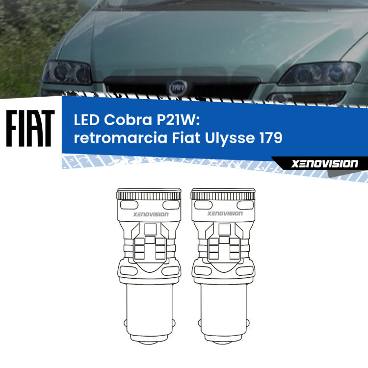 0 Retromarcia LED Fiat Ulysse 179 2002 - 2011: P21W Cobra <strong>Retromarcia LED no-spie per Fiat Ulysse</strong> 179 2002 - 2011. Coppia lampade <strong>P21W</strong> modello Cobra super-canbus, raffreddate a ventola.