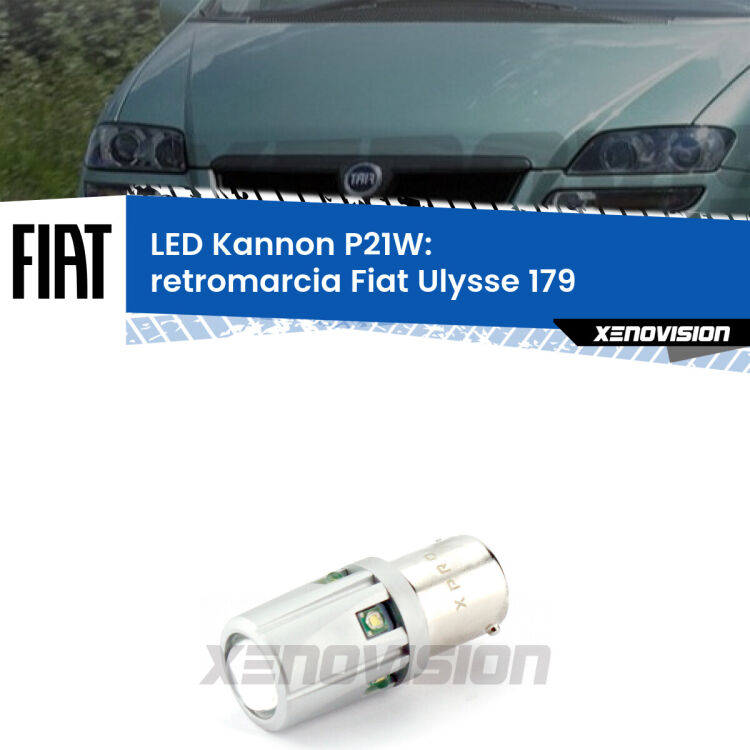 0 Retromarcia LED Fiat Ulysse 179 2002 - 2011: P21W Kannon <strong>LED per Retromarcia Fiat Ulysse 179 2002 - 2011.</strong>Lampadina P21W con una poderosa illuminazione frontale rafforzata da 5 potenti chip laterali.