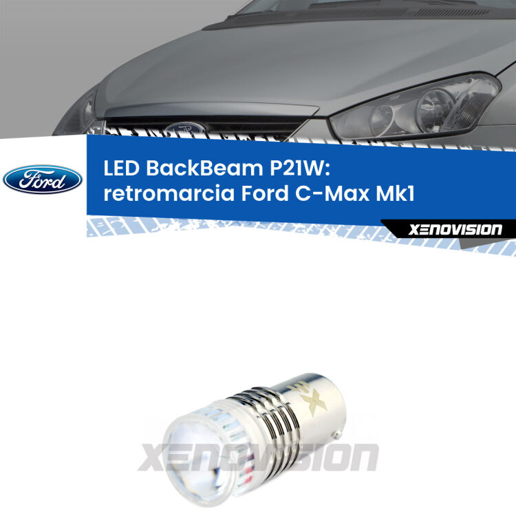 <strong>Retromarcia LED per Ford C-Max</strong> Mk1 2003 - 2010. Lampada <strong>P21W</strong> canbus. Illumina a giorno con questo straordinario cannone LED a luminosità estrema.