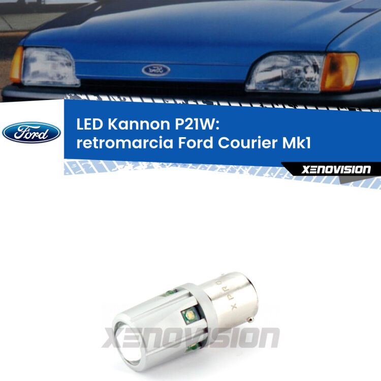 <strong>LED per Retromarcia Ford Courier Mk1 1991 - 1995.</strong>Lampadina P21W con una poderosa illuminazione frontale rafforzata da 5 potenti chip laterali.