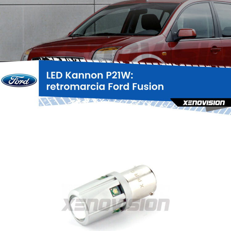 <strong>LED per Retromarcia Ford Fusion  2002 - 2005.</strong>Lampadina P21W con una poderosa illuminazione frontale rafforzata da 5 potenti chip laterali.