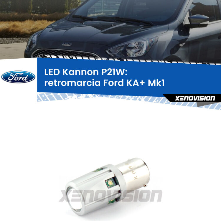 <strong>LED per Retromarcia Ford KA+ Mk1 1996 - 2008.</strong>Lampadina P21W con una poderosa illuminazione frontale rafforzata da 5 potenti chip laterali.