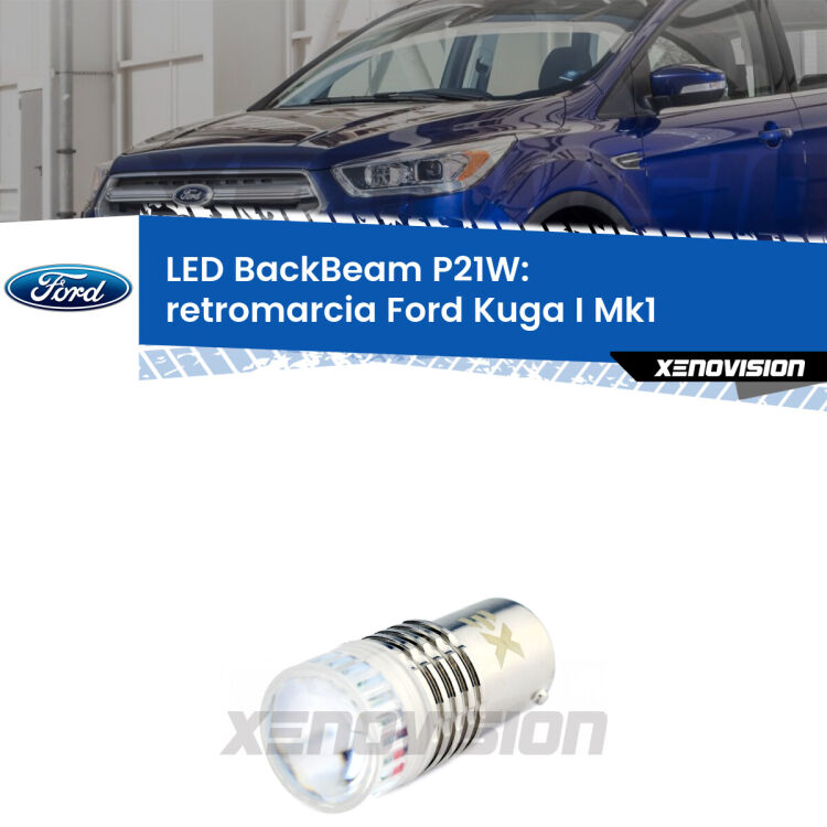 <strong>Retromarcia LED per Ford Kuga I</strong> Mk1 2008 - 2012. Lampada <strong>P21W</strong> canbus. Illumina a giorno con questo straordinario cannone LED a luminosità estrema.