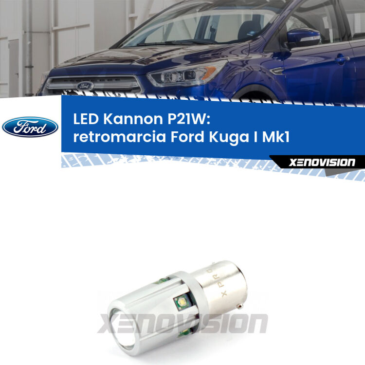 <strong>LED per Retromarcia Ford Kuga I Mk1 2008 - 2012.</strong>Lampadina P21W con una poderosa illuminazione frontale rafforzata da 5 potenti chip laterali.