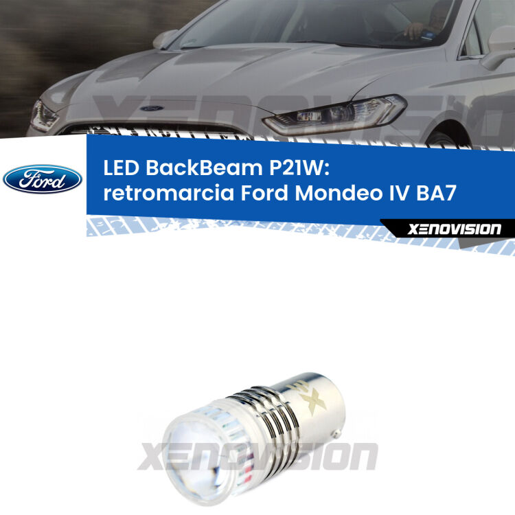 <strong>Retromarcia LED per Ford Mondeo IV</strong> BA7 2007 - 2015. Lampada <strong>P21W</strong> canbus. Illumina a giorno con questo straordinario cannone LED a luminosità estrema.