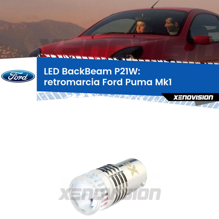 <strong>Retromarcia LED per Ford Puma</strong> Mk1 1997 - 2002. Lampada <strong>P21W</strong> canbus. Illumina a giorno con questo straordinario cannone LED a luminosità estrema.
