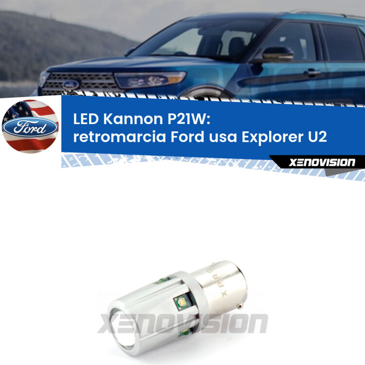 <strong>LED per Retromarcia Ford usa Explorer U2 1995 - 2001.</strong>Lampadina P21W con una poderosa illuminazione frontale rafforzata da 5 potenti chip laterali.