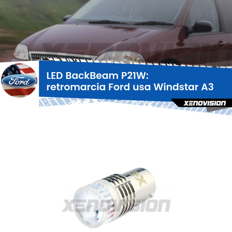 <strong>Retromarcia LED per Ford usa Windstar</strong> A3 1995 - 2000. Lampada <strong>P21W</strong> canbus. Illumina a giorno con questo straordinario cannone LED a luminosità estrema.