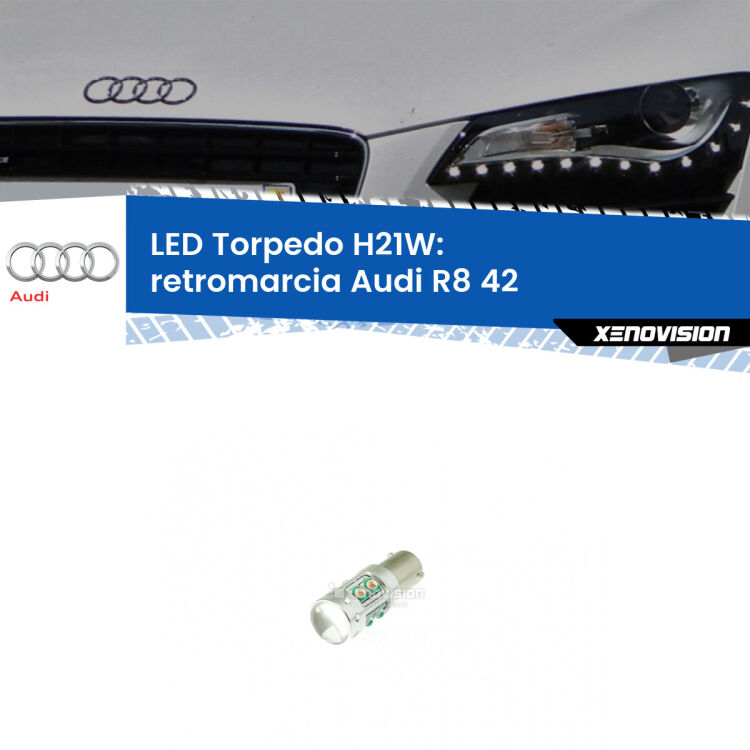 <strong>Retromarcia LED 6000k per Audi R8</strong> 42 2007 - 2015. Lampada <strong>H21W</strong> canbus modello Torpedo.