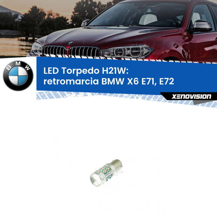 <strong>Retromarcia LED 6000k per BMW X6</strong> E71, E72 2008 - 2014. Lampada <strong>H21W</strong> canbus modello Torpedo.