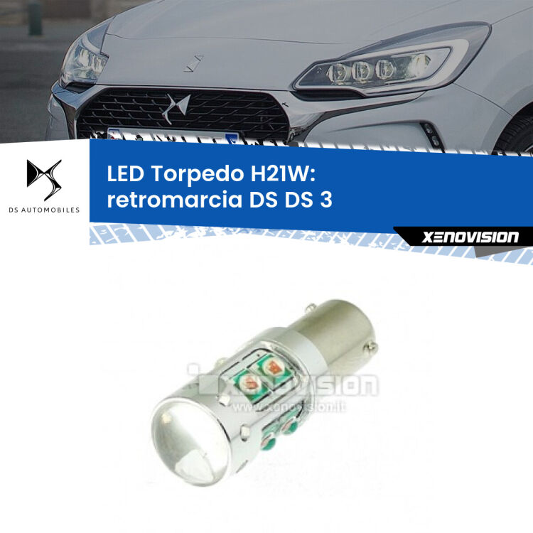 0 Retromarcia LED H21W Torpedo per DS DS 3 in poi <strong>Retromarcia LED 6000k per DS DS 3</strong> in poi. Lampada <strong>H21W</strong> canbus modello Torpedo.