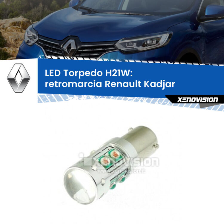 0 Retromarcia LED H21W Torpedo per Renault Kadjar  2015 - 2022 <strong>Retromarcia LED 6000k per Renault Kadjar</strong>  2015 - 2022. Lampada <strong>H21W</strong> canbus modello Torpedo.