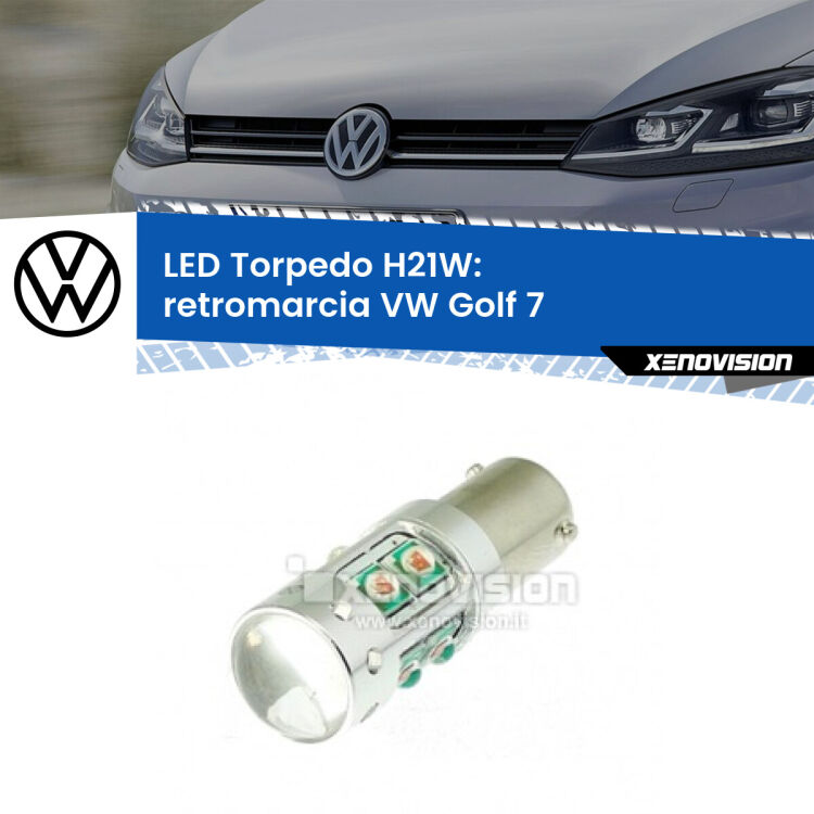 0 Retromarcia LED H21W Torpedo per VW Golf 7 restyling <strong>Retromarcia LED 6000k per VW Golf 7</strong> restyling. Lampada <strong>H21W</strong> canbus modello Torpedo.