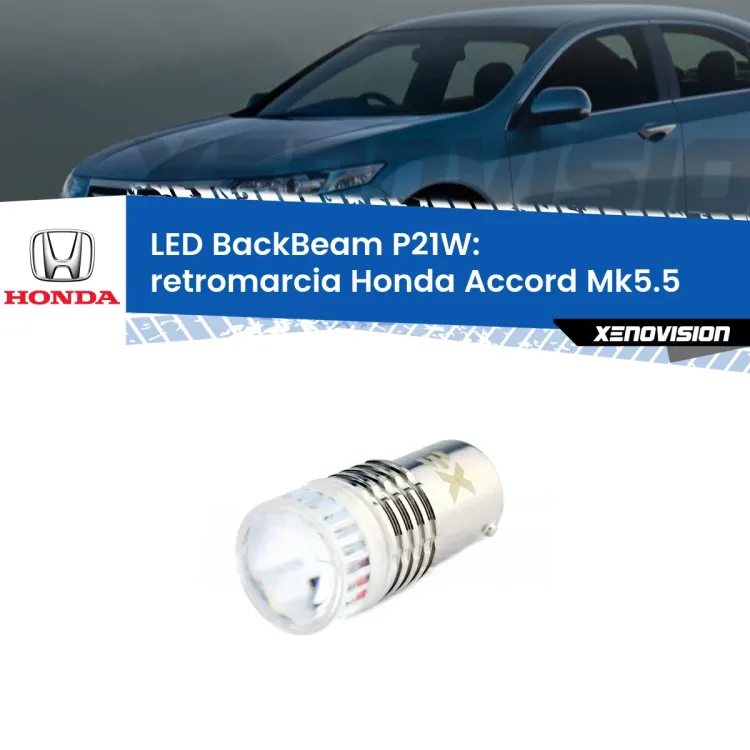 0 Retromarcia LED Honda Accord Mk5.5 1996 - 1998: P21W BackBeam <strong>Retromarcia LED per Honda Accord</strong> Mk5.5 1996 - 1998. Lampada <strong>P21W</strong> canbus. Illumina a giorno con questo straordinario cannone LED a luminosità estrema.