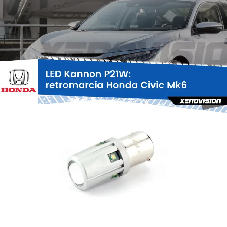 0 Retromarcia LED Honda Civic Mk6 1995 - 1999: P21W Kannon <strong>LED per Retromarcia Honda Civic Mk6 1995 - 1999.</strong>Lampadina P21W con una poderosa illuminazione frontale rafforzata da 5 potenti chip laterali.