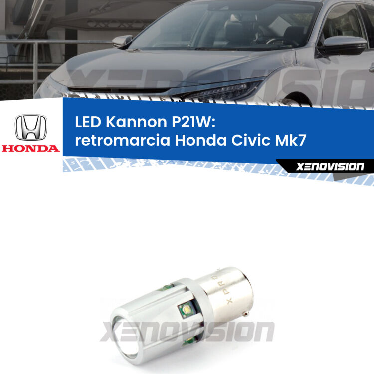 <strong>LED per Retromarcia Honda Civic Mk7 2001 - 2003.</strong>Lampadina P21W con una poderosa illuminazione frontale rafforzata da 5 potenti chip laterali.