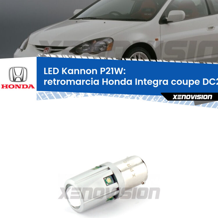 <strong>LED per Retromarcia Honda Integra coupe DC2, DC4 1997 - 2001.</strong>Lampadina P21W con una poderosa illuminazione frontale rafforzata da 5 potenti chip laterali.