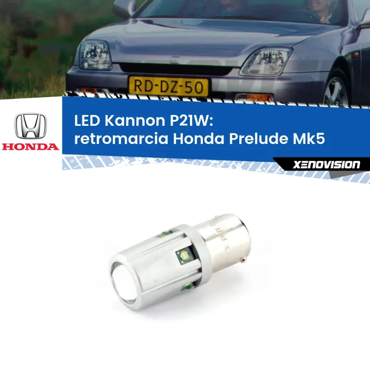 0 Retromarcia LED Honda Prelude Mk5 1996 - 2000: P21W Kannon <strong>LED per Retromarcia Honda Prelude Mk5 1996 - 2000.</strong>Lampadina P21W con una poderosa illuminazione frontale rafforzata da 5 potenti chip laterali.