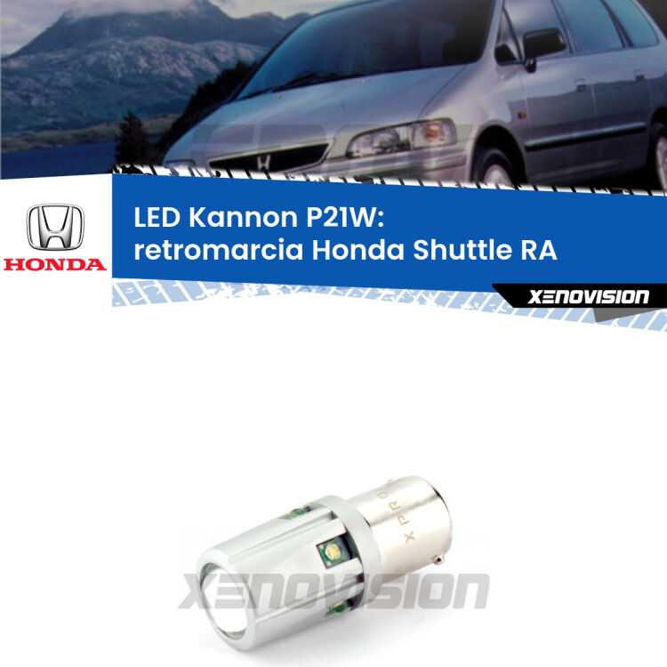 <strong>LED per Retromarcia Honda Shuttle RA 1994 - 2004.</strong>Lampadina P21W con una poderosa illuminazione frontale rafforzata da 5 potenti chip laterali.