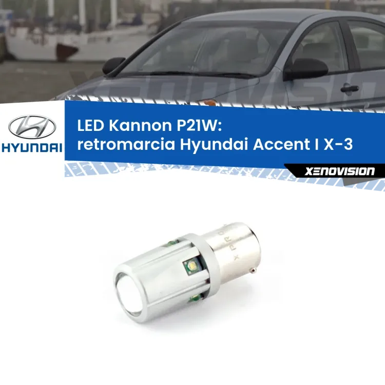 0 Retromarcia LED Hyundai Accent I X-3 1994 - 2000: P21W Kannon <strong>LED per Retromarcia Hyundai Accent I X-3 1994 - 2000.</strong>Lampadina P21W con una poderosa illuminazione frontale rafforzata da 5 potenti chip laterali.