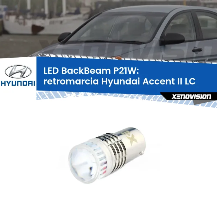 0 Retromarcia LED Hyundai Accent II LC 2000 - 2002: P21W BackBeam <strong>Retromarcia LED per Hyundai Accent II</strong> LC 2000 - 2002. Lampada <strong>P21W</strong> canbus. Illumina a giorno con questo straordinario cannone LED a luminosità estrema.