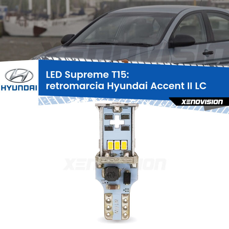 0 Retromarcia LED Hyundai Accent II LC 2002 - 2005: T15 Supreme <strong>LED retromarcia per Hyundai Accent II</strong> LC 2002 - 2005. 15 Chip CREE 3535, sviluppa un'incredibile potenza. Qualità Massima. Oltre 6W reali di pura potenza.