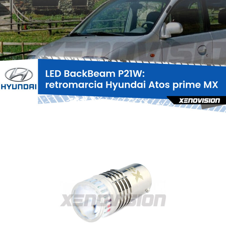 <strong>Retromarcia LED per Hyundai Atos prime</strong> MX 1997 - 2008. Lampada <strong>P21W</strong> canbus. Illumina a giorno con questo straordinario cannone LED a luminosità estrema.