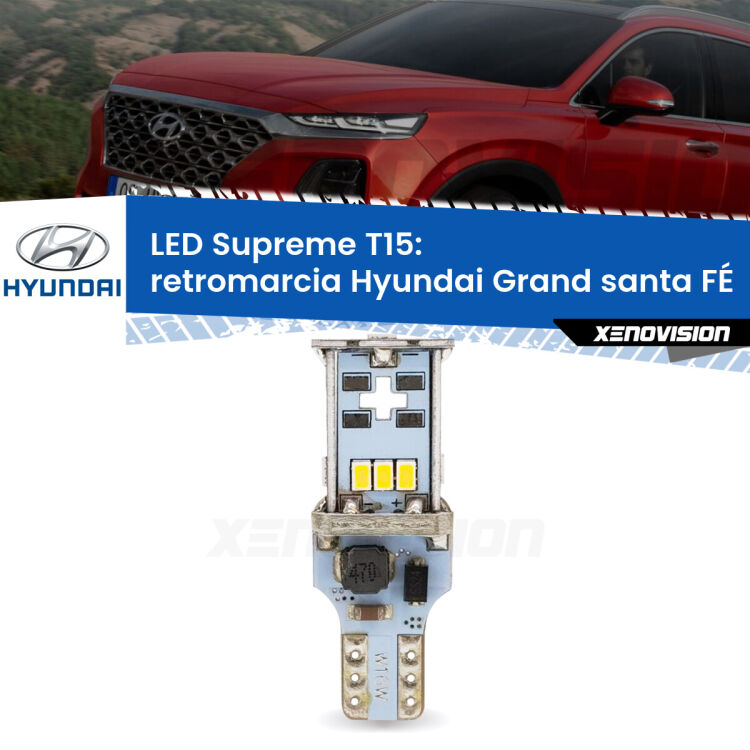 0 Retromarcia LED Hyundai Grand santa FÉ  2013 in poi: T15 Supreme <strong>LED retromarcia per Hyundai Grand santa FÉ</strong>  2013 in poi. 15 Chip CREE 3535, sviluppa un'incredibile potenza. Qualità Massima. Oltre 6W reali di pura potenza.