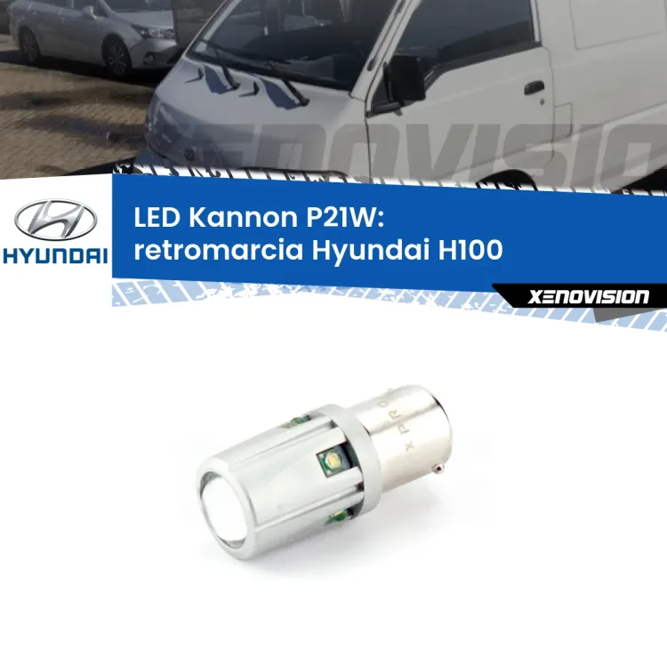0 Retromarcia LED Hyundai H100  1994 - 2000: P21W Kannon <strong>LED per Retromarcia Hyundai H100  1994 - 2000.</strong>Lampadina P21W con una poderosa illuminazione frontale rafforzata da 5 potenti chip laterali.