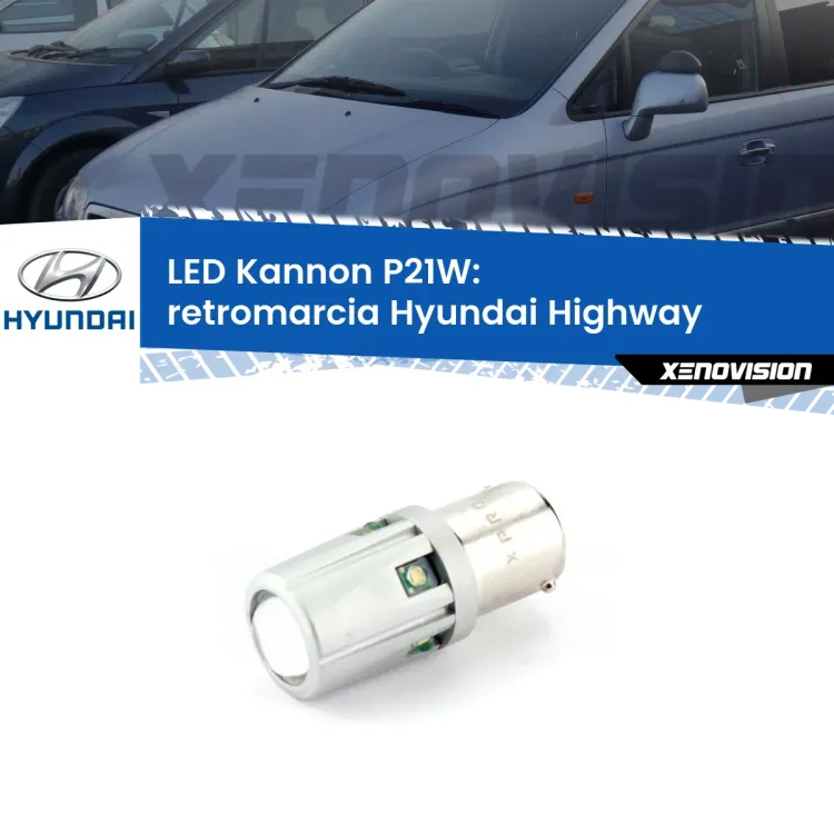 0 Retromarcia LED Hyundai Highway  2000 - 2004: P21W Kannon <strong>LED per Retromarcia Hyundai Highway  2000 - 2004.</strong>Lampadina P21W con una poderosa illuminazione frontale rafforzata da 5 potenti chip laterali.