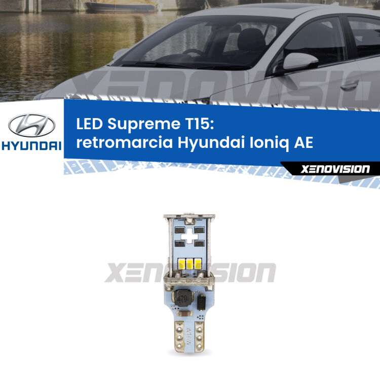 <strong>LED retromarcia per Hyundai Ioniq</strong> AE 2016 in poi. 15 Chip CREE 3535, sviluppa un'incredibile potenza. Qualità Massima. Oltre 6W reali di pura potenza.