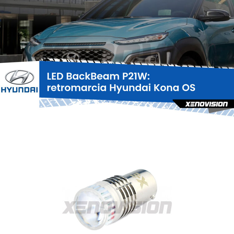 <strong>Retromarcia LED per Hyundai Kona</strong> OS 2017 in poi. Lampada <strong>P21W</strong> canbus. Illumina a giorno con questo straordinario cannone LED a luminosità estrema.