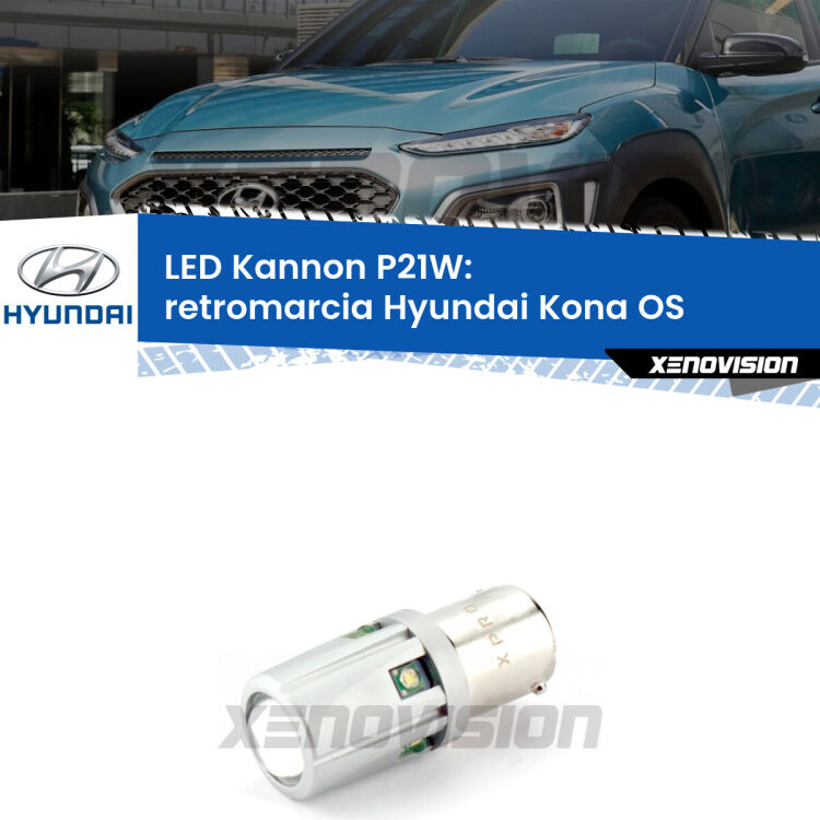 <strong>LED per Retromarcia Hyundai Kona OS 2017 in poi.</strong>Lampadina P21W con una poderosa illuminazione frontale rafforzata da 5 potenti chip laterali.