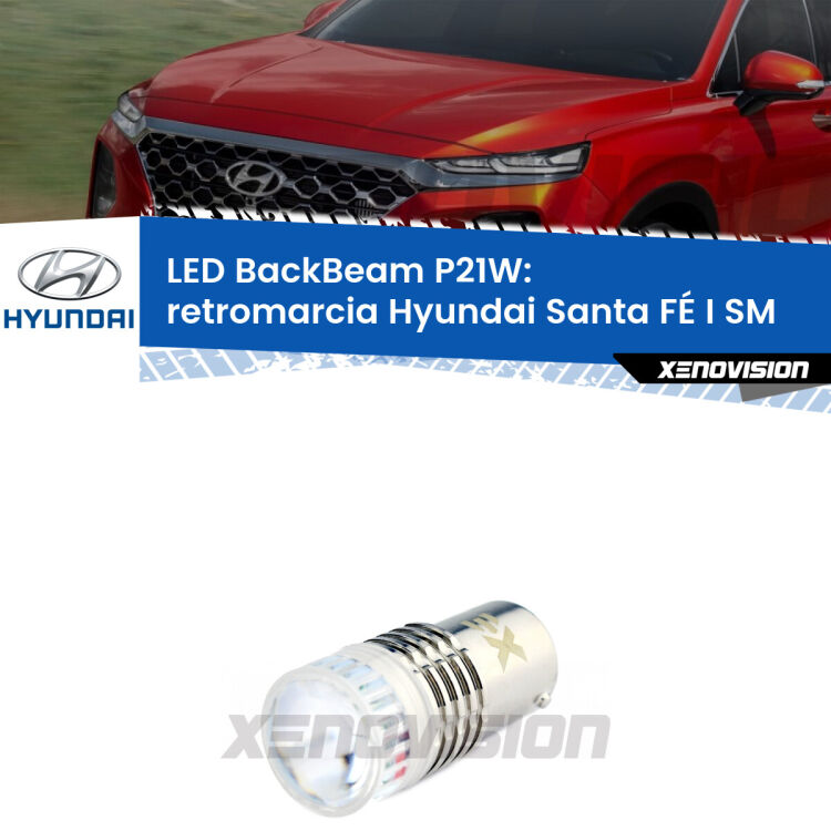 0 Retromarcia LED Hyundai Santa FÉ I SM 2001 - 2012: P21W BackBeam <strong>Retromarcia LED per Hyundai Santa FÉ I</strong> SM 2001 - 2012. Lampada <strong>P21W</strong> canbus. Illumina a giorno con questo straordinario cannone LED a luminosità estrema.
