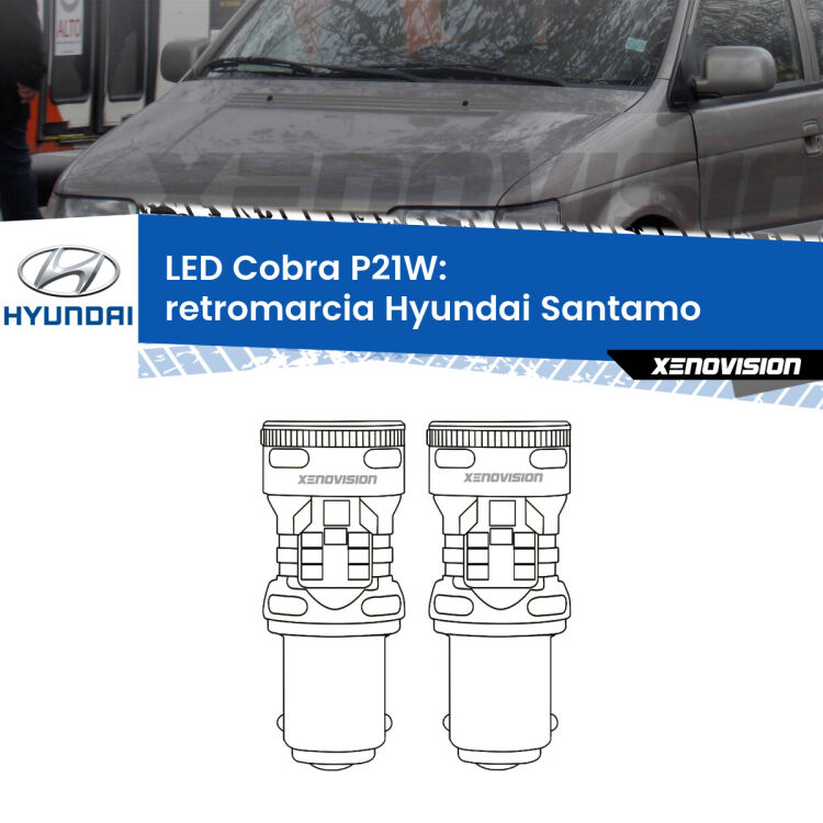 0 Retromarcia LED Hyundai Santamo  1998 - 2002: P21W Cobra <strong>Retromarcia LED no-spie per Hyundai Santamo</strong>  1998 - 2002. Coppia lampade <strong>P21W</strong> modello Cobra super-canbus, raffreddate a ventola.