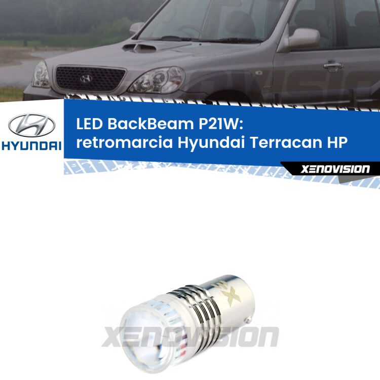 <strong>Retromarcia LED per Hyundai Terracan</strong> HP 2001 - 2006. Lampada <strong>P21W</strong> canbus. Illumina a giorno con questo straordinario cannone LED a luminosità estrema.
