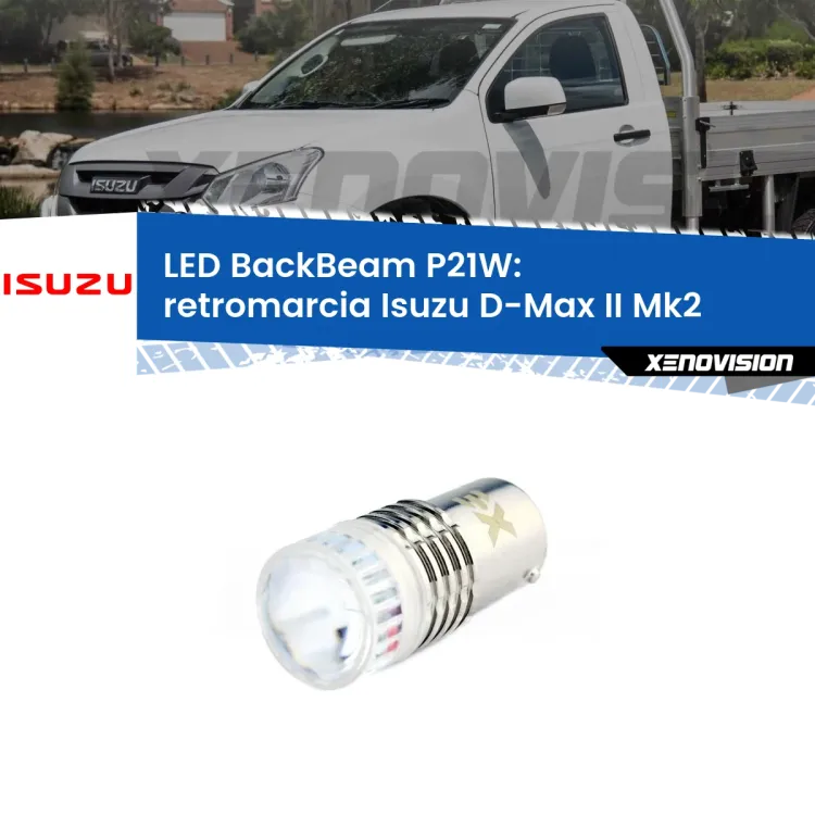 0 Retromarcia LED Isuzu D-Max II Mk2 2011 - 2018: P21W BackBeam <strong>Retromarcia LED per Isuzu D-Max II</strong> Mk2 2011 - 2018. Lampada <strong>P21W</strong> canbus. Illumina a giorno con questo straordinario cannone LED a luminosità estrema.