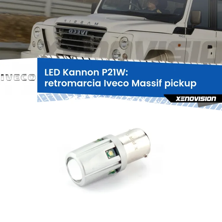 0 Retromarcia LED Iveco Massif pickup 2008 - 2011: P21W Kannon <strong>LED per Retromarcia Iveco Massif pickup 2008 - 2011.</strong>Lampadina P21W con una poderosa illuminazione frontale rafforzata da 5 potenti chip laterali.