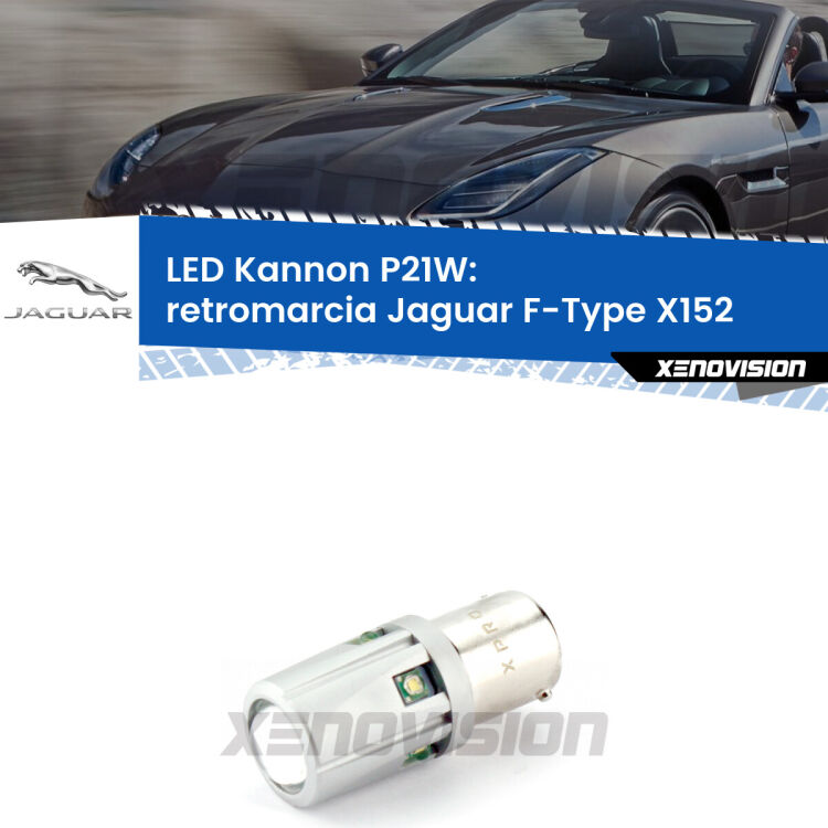 <strong>LED per Retromarcia Jaguar F-Type X152 2013 in poi.</strong>Lampadina P21W con una poderosa illuminazione frontale rafforzata da 5 potenti chip laterali.