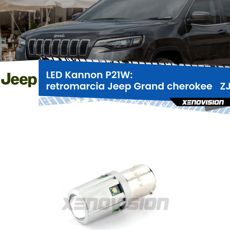 <strong>LED per Retromarcia Jeep Grand cherokee   ZJ 1993 - 1998.</strong>Lampadina P21W con una poderosa illuminazione frontale rafforzata da 5 potenti chip laterali.