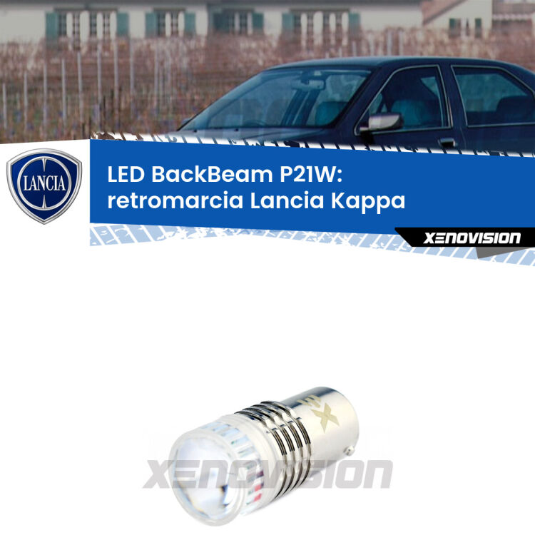 <strong>Retromarcia LED per Lancia Kappa</strong>  1994 - 2001. Lampada <strong>P21W</strong> canbus. Illumina a giorno con questo straordinario cannone LED a luminosità estrema.